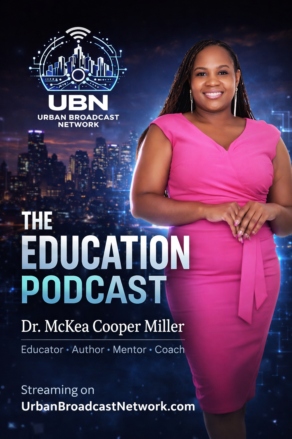 The Education Podcast: featuring Dr. McKea Cooper Miller